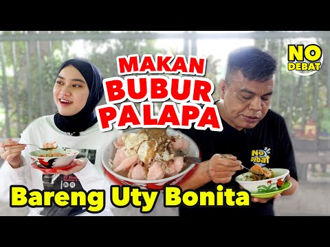 MAKAN BUBUR PALAPA BARENG UTY BONITA
