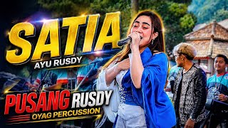 Download lagu SATIA - AYU RUSDY | PUSANG RUSDY OYAG PERCUSSION  mp3