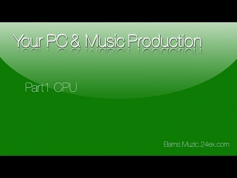 PC specs & Music production pt1_CPU