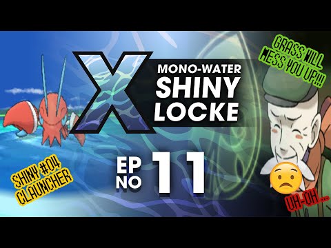 Pokémon X MonoWater ShinyLocke - Episode #11 "GRASS VS WATER"