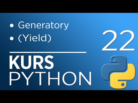 22. Kurs Python 3 - generatory (yield)