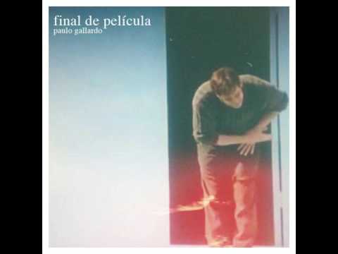 Paulo Gallardo - Final de película (audio)