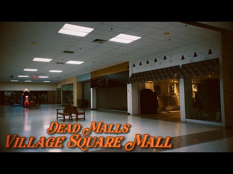 Dead Malls Season 6 Episode 10 - Village Square Mall (IL)