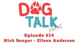 Dog Talk Podcast #14 - Eileen Anderson