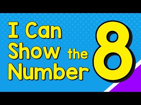 I Can Show the Number 8 in Many Ways | Number Recognition | Jack Hartmann