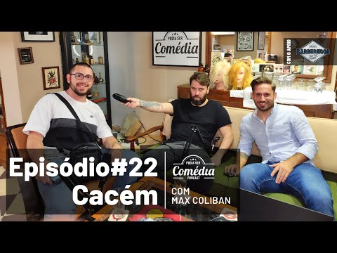 Cacém com Max Coliban | Ep 22 | Podia Ser Comédia
