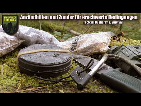 Anzündhilfen und Zunder für erschwerte Bedingungen - Vorstellung & Test - Bushcraft-Survival