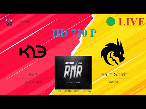 [EN] 🔴 LIVE | K23 VS Team Spirit | StarLadder CIS RMR 2021 | 🔴CSGO LIVE | HD 720P