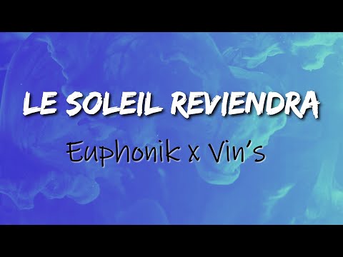 EUPHONIK x VIN'S - LE SOLEIL REVIENDRA