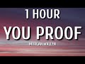 Morgan Wallen - You Proof (1 HOUR/Lyrics)