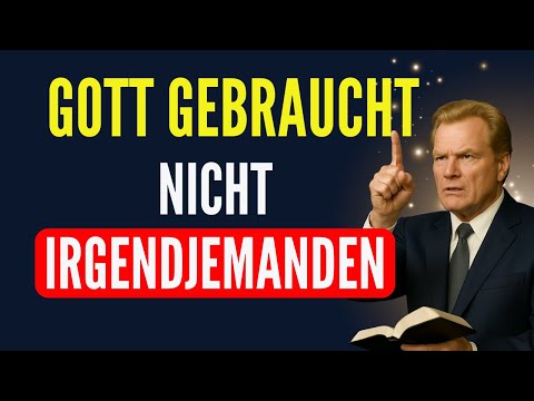 DIE MACHT DER AUTORITÄT | GOTT GEBRAUCHT NICHT IRGENDJEMANDEN