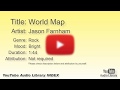 World Map Jason Farnham Rock Bright YouTube Audio Library BGM