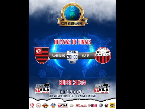 COPA SANTO ANDRÉ - VILA SÁ x FLAMENGUINHO
