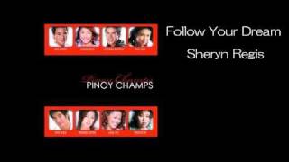 Follow Your Dream by Sheryn Regis
