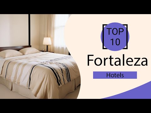 Top 10 Best Hotels in Fortaleza | Fortaleza Best Hotels | Fortaleza Hotels | Brazil