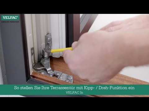 So stellen Sie Ihre Terrassentür mit Kipp- / Dreh-Funktion ein - VELFAC In