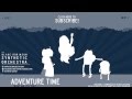 Adventure Time - What Am I To You Orchestra ...