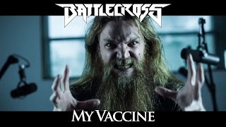 Battlecross - My Vaccine (OFFICIAL VIDEO)