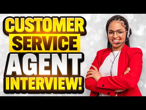 CUSTOMER SERVICE AGENT INTERVIEW QUESTIONS & ANSWERS! (How to PASS a CUSTOMER SERVICE JOB INTERVIEW)