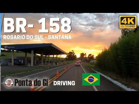 ROSARIO DO SUL a SANTANA DO LIVRAMENTO x BR 158 #driving 2025 RUTAS DE BRASIL en RIO GRANDE DO SUL