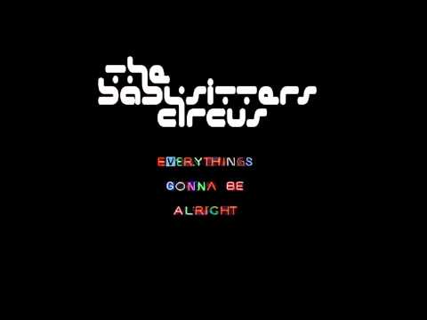 The Babysitters Circus - Everything's Gonna Be Alright (Short Version)