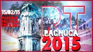 preview picture of video 'RT 2015 PACHUCA. Parkour and Free Running'