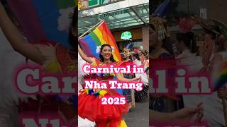 📍Nha Trang Carnival and Festival 2025