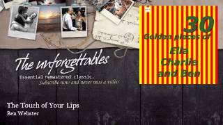 Ben Webster - The Touch of Your Lips