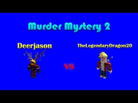 Deerjason VS TheLegendaryDragon20 | Murder Mystery 2