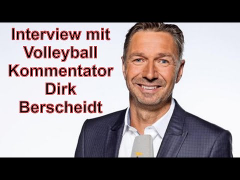 Interview mit dem Volleyball-Kommentator Dirk Berscheidt