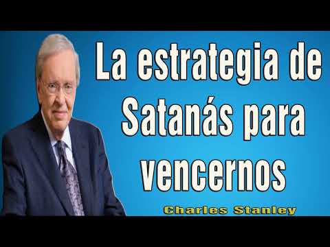 Charles Stanley en Español 2024 ❤️  La estrategia de Satanás para vencernos
