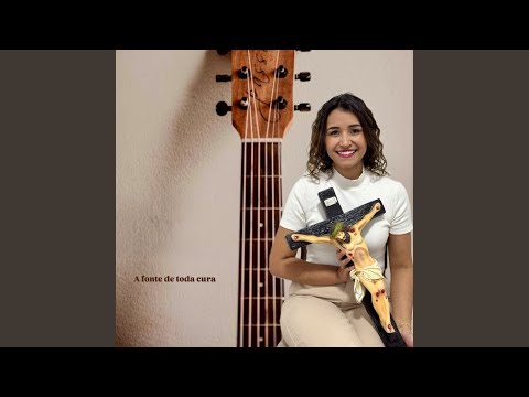 A Fonte De Toda Cura - Laís Carrijo