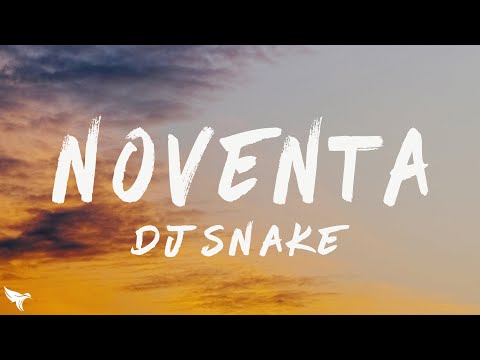 DJ Snake & J Balvin - Noventa (Lyrics/Letra)