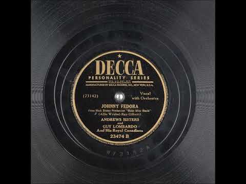 Johnny Fedora ~ Andrews Sisters and Guy Lombardo and His Royal Canadians (1946)