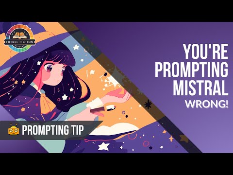 You're Prompting Mistral WRONG!