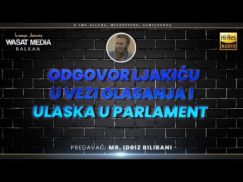 Odgovor Zijadu Ljakiću u vezi ulaska u parlament ⚡ Idriz Bilibani ⚡ Hi-Res Audio  🟢