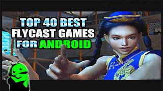 Top 40 Best Flycast Games for Android