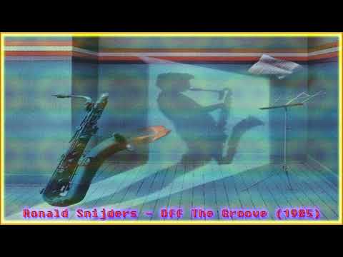 Ronald Snijders - Off The Groove (1985)