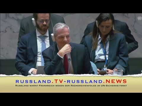 Russland warnt Frankreich wegen der Rednereihenfolge im UN Sicherheitsrat