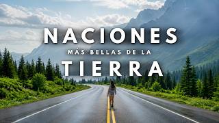 Maravillas del Mundo | Los Países Más Hermosos de la Tierra | 4K