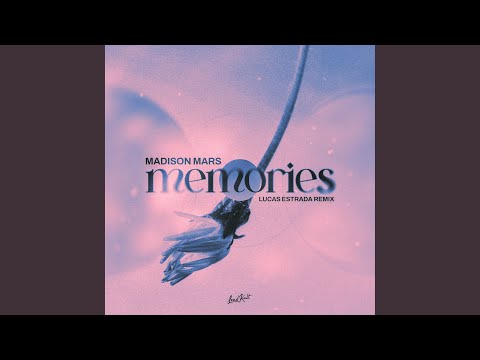 Memories (Lucas Estrada Remix)