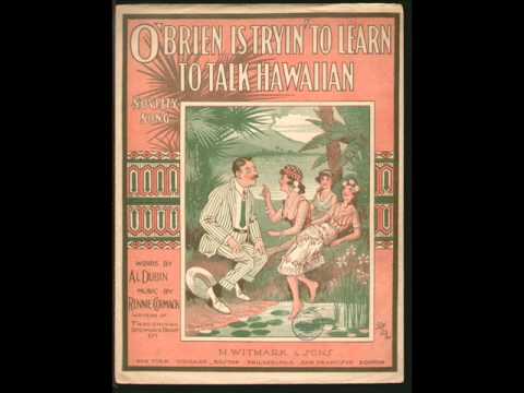 Horace Wright - O'Brien Is Tryin' To Learn To Talk Hawaiian 1917 Hawaii Ukulele