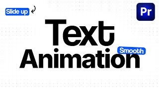 How to Create Clean Text Animation in Adobe Premiere Pro