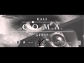 6. Kali Gibbs - C.O.M.A 