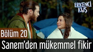 Erkenci Kuş 20. Bölüm - Sanem'den Mükemmel Fikir
