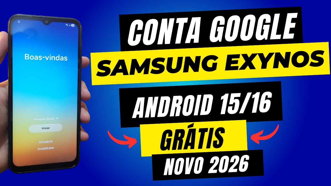 REMOVER CONTA GOOGLE TODOS SAMSUNG EXYNOS ATUALIZADO 2026 ANDROID 15 E 16 GRÁTIS NOVO MÉTODO