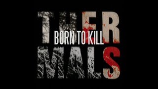 The Thermals - Born to Kill (Lyric Video)