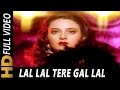 Lal Lal Tere Gal Lal Alisha Chinai Chauraha 1994 Songs Jeetendra Jackie Shroff Farha