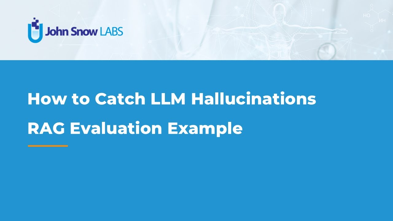 How to Catch LLM Hallucinations – RAG Evaluation Evaluation Example