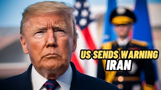 US Sends Warning to Iran at 'Critical Moment' in Middle East